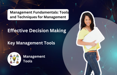 Management Fundamentals: Tools and Techniques for Managers